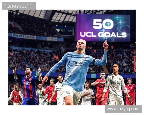 哈兰德欧冠5场8球创纪录!曼城新一代射手刷新进球纪录